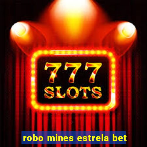 robo mines estrela bet